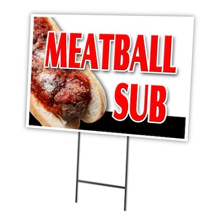 Signmission Meatball Sub Yard Sign & Stake outdoor plastic coroplast window, C-1824 Meatball Sub C-1824 Meatball Sub